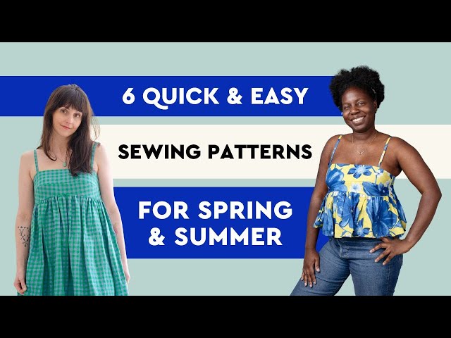6 Quick & Easy Sewing Patterns for Spring & Summer | Core Fabrics