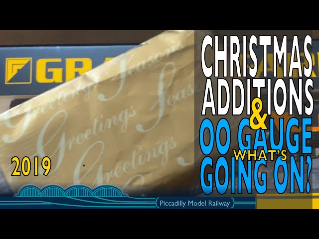 CHRISTMAS ADDITIONS 2019 & OO GAUGE, WHAT’s GOING ON? On and along side my N gauge Model Railway