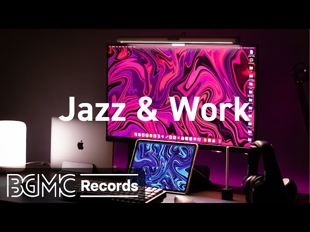 Work Jazz - Relaxing Coffee Background Jazz Music for Concentration & Focus