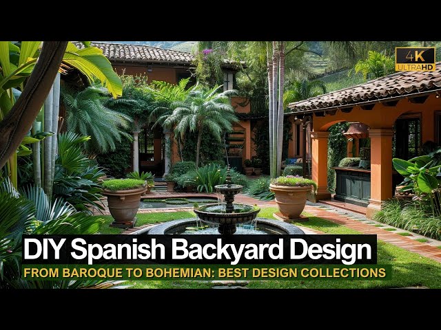 From Baroque to Bohemian: DIY Spanish Backyard Design Style Inspiration