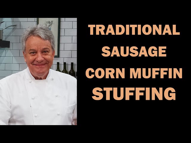 Corn Muffin and Sausage Traditional Stuffing/Dressing | Chef Jean-Pierre