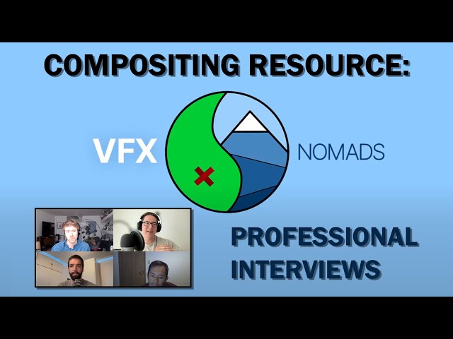 Compositing Resource: VFX Nomads Interviews...