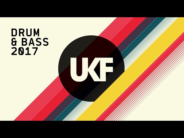 UKF Drum & Bass 2017 (Album Mix)