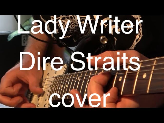 Lady Writer | Dire Straits | Cover