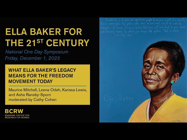 Ella Baker for the 21st Century: What Ella Baker’s Legacy Means for the Freedom Movement Today