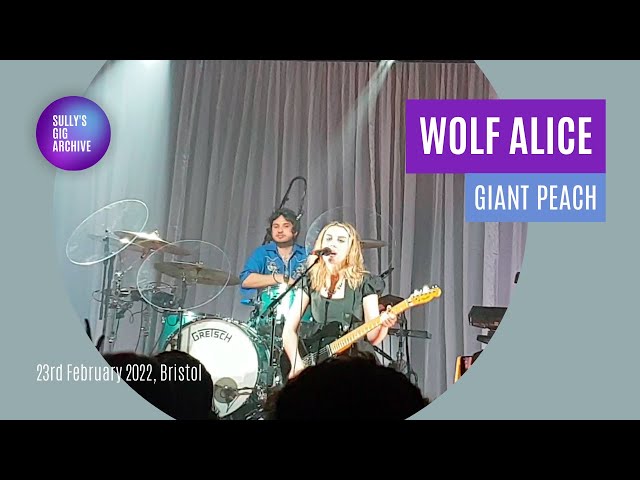 Wolf Alice - Giant Peach [Live] - Bristol (23 February 2022)