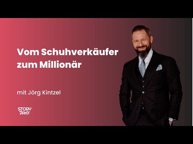 Vom Schuhverkäufer zum Millionär: Die Story von Jörg Kintzel