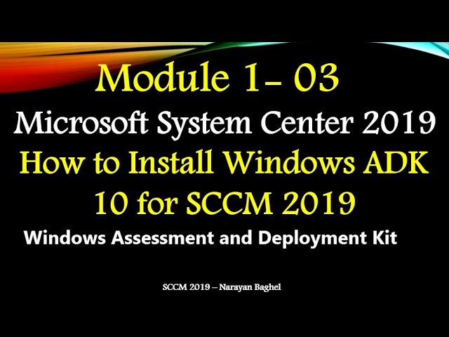 How to Install Windows ADK (Windows Assessment and Deployment Kit) 10 for SCCM 2019 - 03