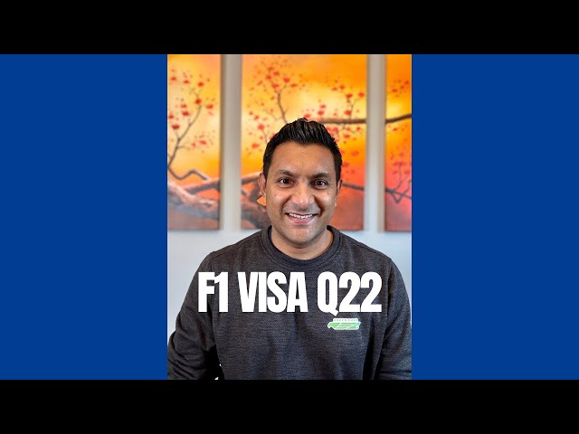 F1 Visa Interview Q22 Have you ever been denied a visa to the United States or any other country?