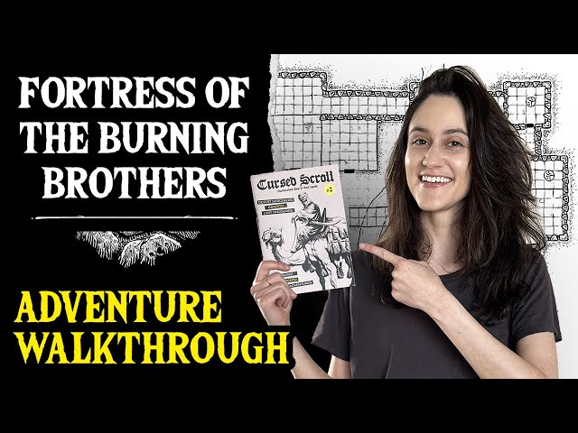 Adventure Walkthrough: Fortress of the Burning Brothers (Shadowdark RPG)