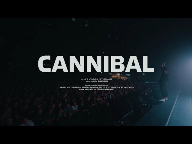 Bury Tomorrow - Cannibal (Live at 013)