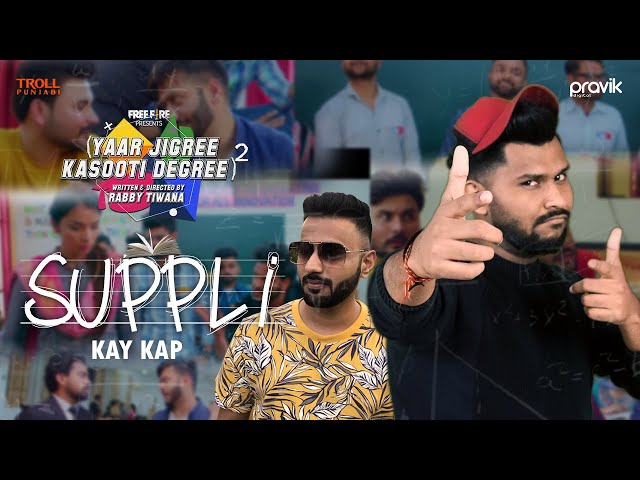 Suppli - Kay Kap | Dr. Brat | Yaar Jigree Kasooti Degree Season 2 | Latest Punjabi Song 2020