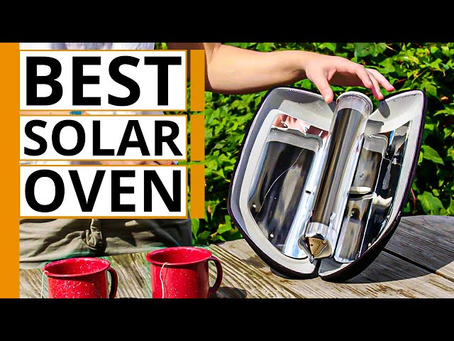 5 Best Solar Oven for Off Grid Cooking