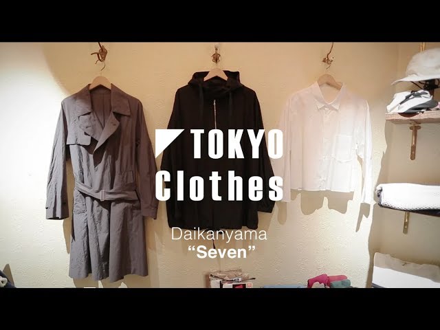 TOKYO Clothes #1　SEVEN in Daikanyama