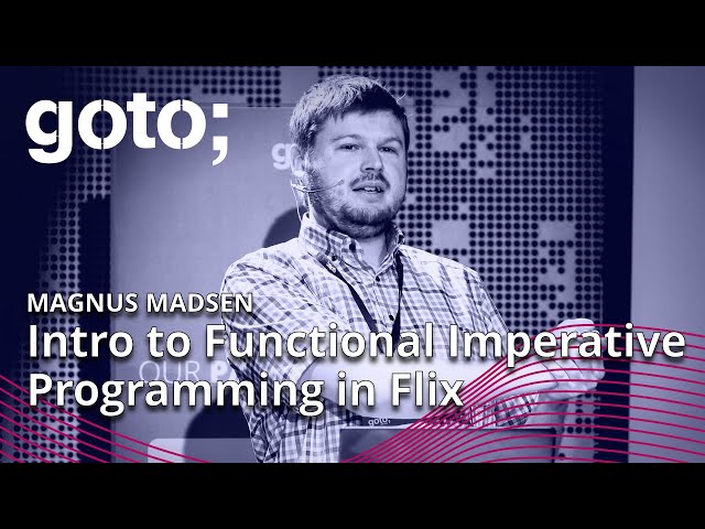 An Introduction to Functional Imperative Programming in Flix • Magnus Madsen • GOTO 2023