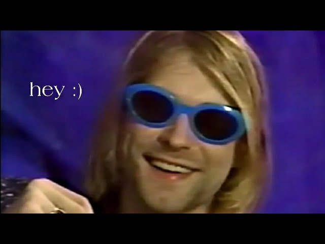 Kurt cobain being iconic for 3 minutes and 1 second.