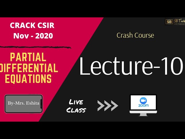 Lecture 10- Partial Differential Equation || CSIR-NET/GATE || By- Eshita Ma'am