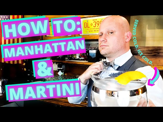 HOW TO MAKE MANHATTANS & MARTINIS | CLASSIC COCKTAILS YOU MUST KNOW IN 2021 |  BARTENDER TUTORIALS