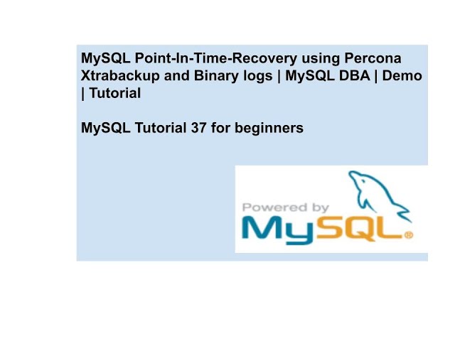 MySQL Point-In-Time-Recovery using Percona Xtrabackup and Binary logs | MySQL DBA | Demo | Tutorial