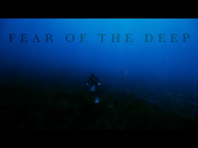 Fear of the Deep