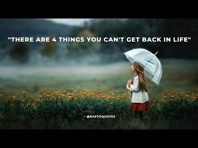 There are 4 things You can't get back in life || Whatsapp Status || @RastoQuotes