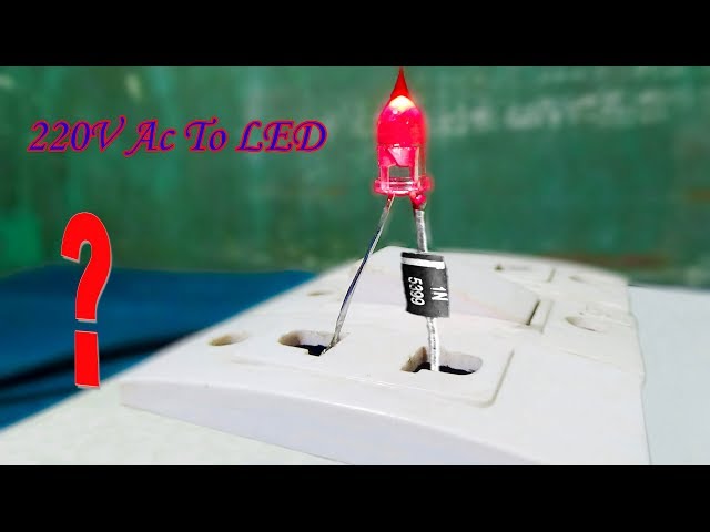 Homemade - How To Connect LED Light To 220V AC (2 In 1)