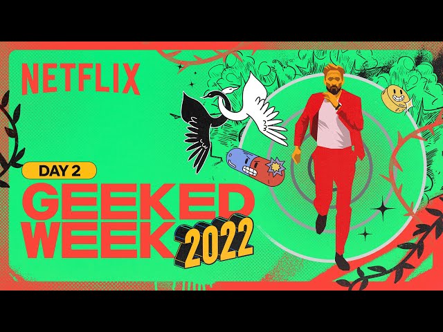 Netflix Geeked Week - Day 2 Livestream | Film Showcase, The Gray Man & The School for Good & Evil