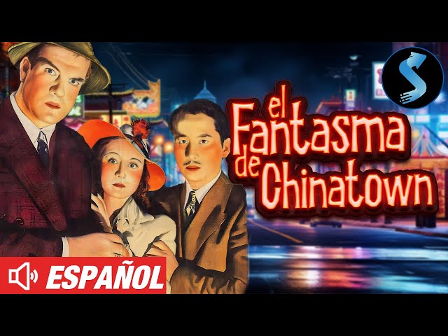 El Fantasma de Chinatown | Pelicula de Misterio Completa | Keye Luke | Lotus Long | Grant Withers