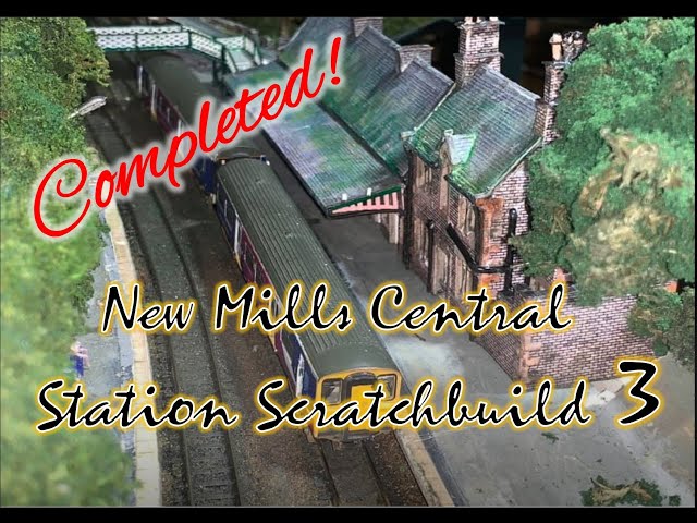 New Mills Central Station N gauge Scratch Build 3 (inc weathering)