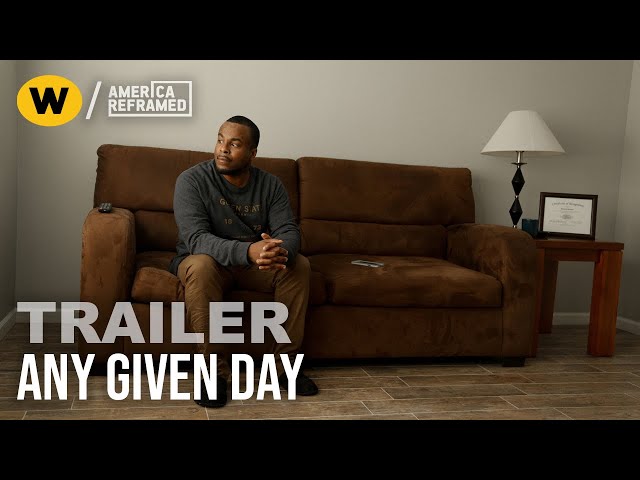 Any Given Day | Trailer | America ReFramed