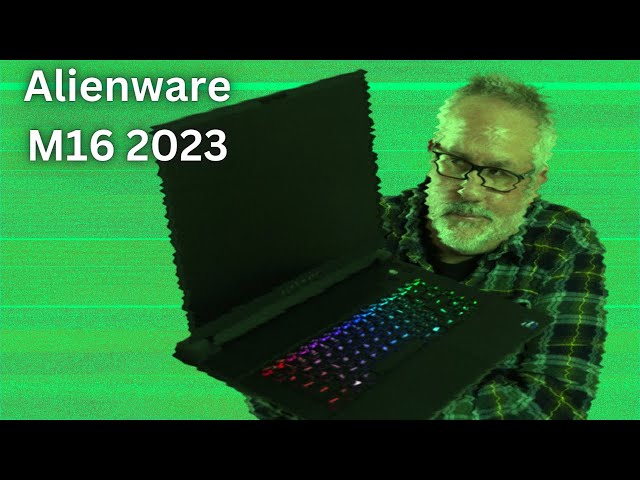 Alienware M16 2023 Unboxing and an Unfortunate Turn of Events