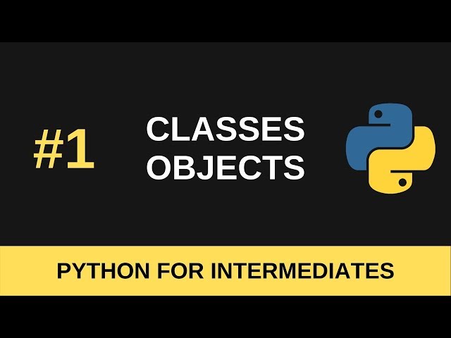 Python Intermediate Tutorial #1 - Classes and Objects