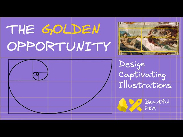 The Golden Ratio: Design Stunning Illustrations in your PKM with Excalidraw and Obsidian