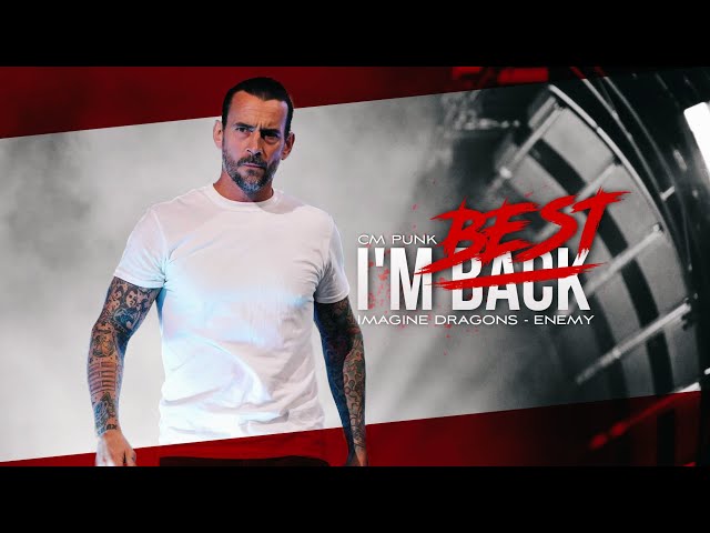 CM Punk "I'M BACK" (enemy)