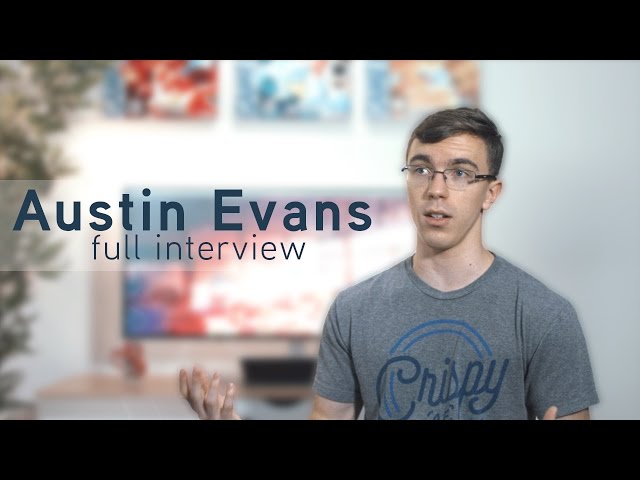 Austin Evans | behind the scenes interview