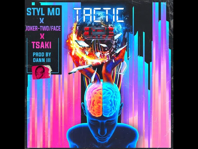 STYL MO X J2F - TACTIC feat. TSAKI (Prod. Dann Ill)