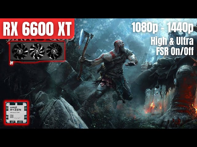 RX 6600 XT & Ryzen 5 7500F : God of War - 1080p & 1440p