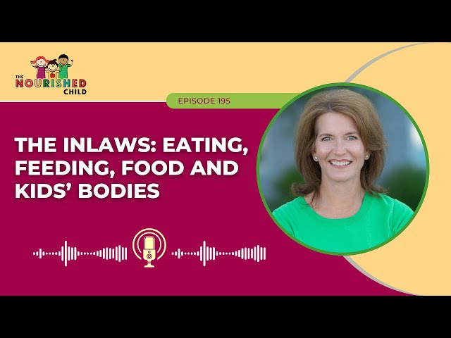 The Inlaws: Eating, Feeding, Food and Kids’ Bodies