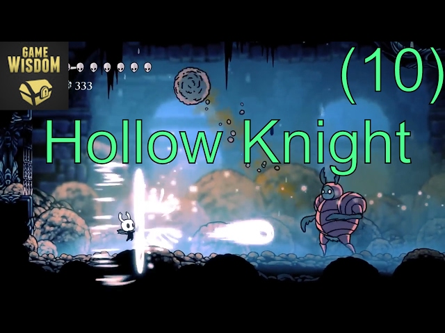 Let's Play Hollow Knight (10) -- First Dreamer Dead