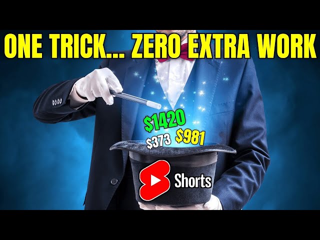 This ONE TRICK Can Make You $1000's With YouTube Shorts (ZERO EXTRA WORK)