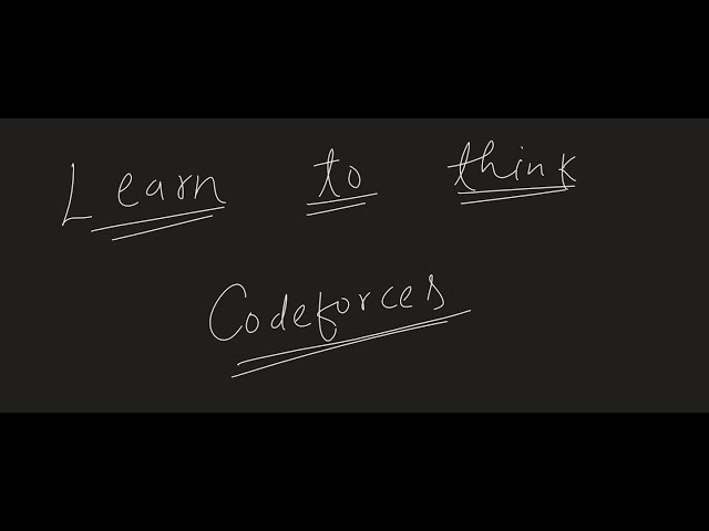 Codeforces questions thought process