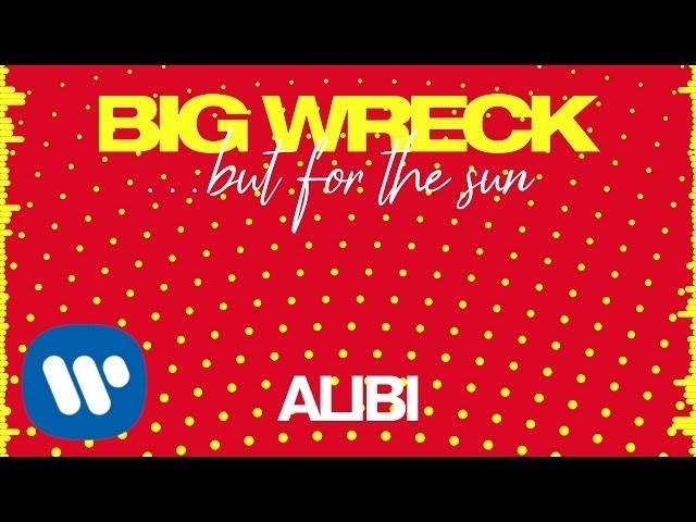 Big Wreck - Alibi (Official Audio)