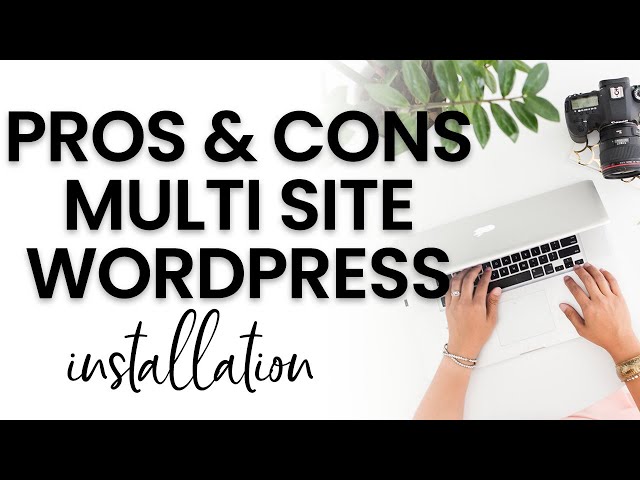 Wordpress Multisite Installation PROS and CONS - Reasons Why I Chose to Migrate Back to Single Site