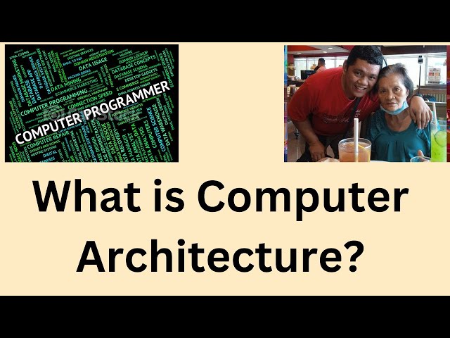What is Computer Architecture?