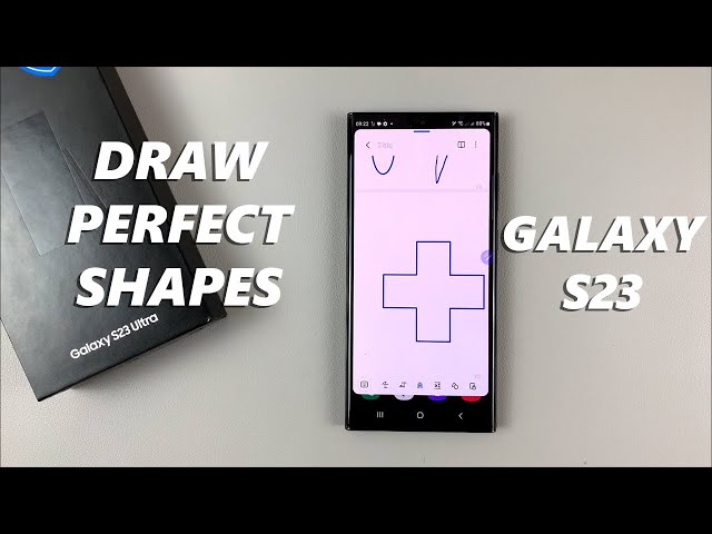 How To Draw Perfect Shapes On Samsung Galaxy S23 Ultra