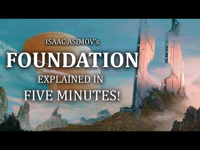 Isaac Asimov's Foundation Explained In FIVE Minutes! (Some Spoilers)