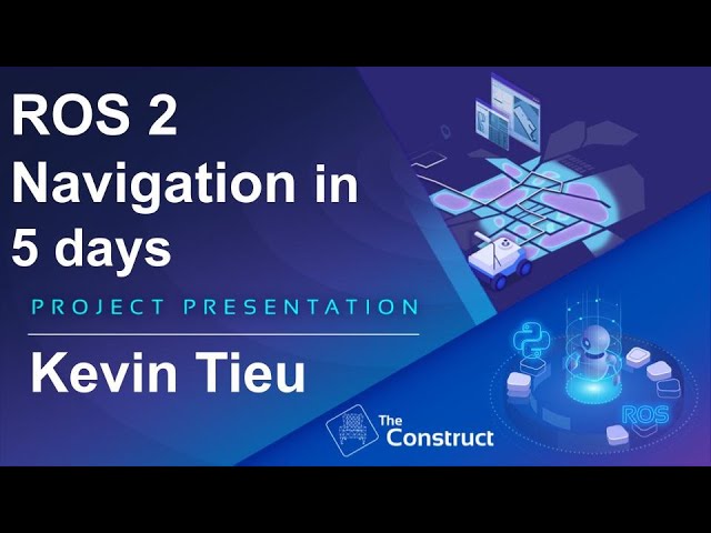 Kevin Tieu ROS 2 Navigation Project Presentation