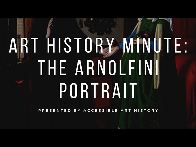 Art History Minute: The Arnolfini Portrait