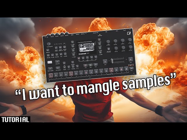 Octatrack Private Lessons Revealed: Sample Mangling For Beginners