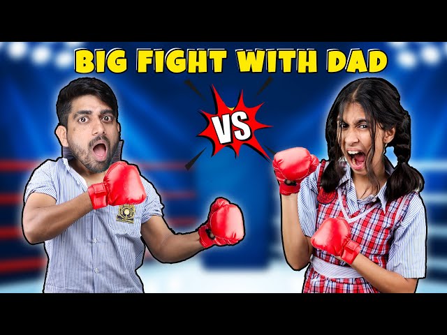 Daughter fight with Dad 😱😱 | Extreme Big Fight